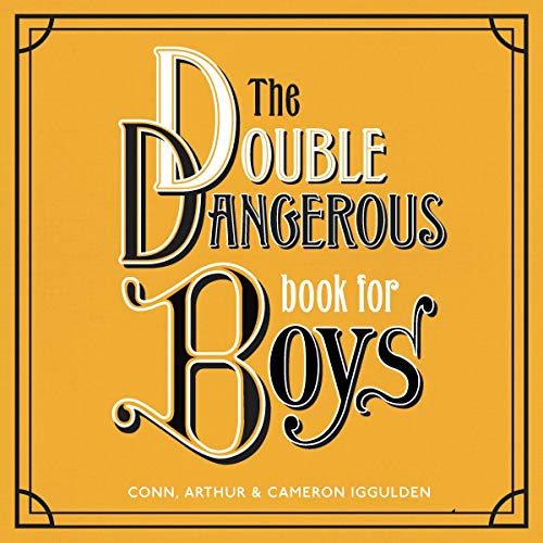 The Double Dangerous Book for Boys: Library Edition
